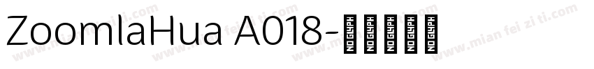 ZoomlaHua A018字体转换